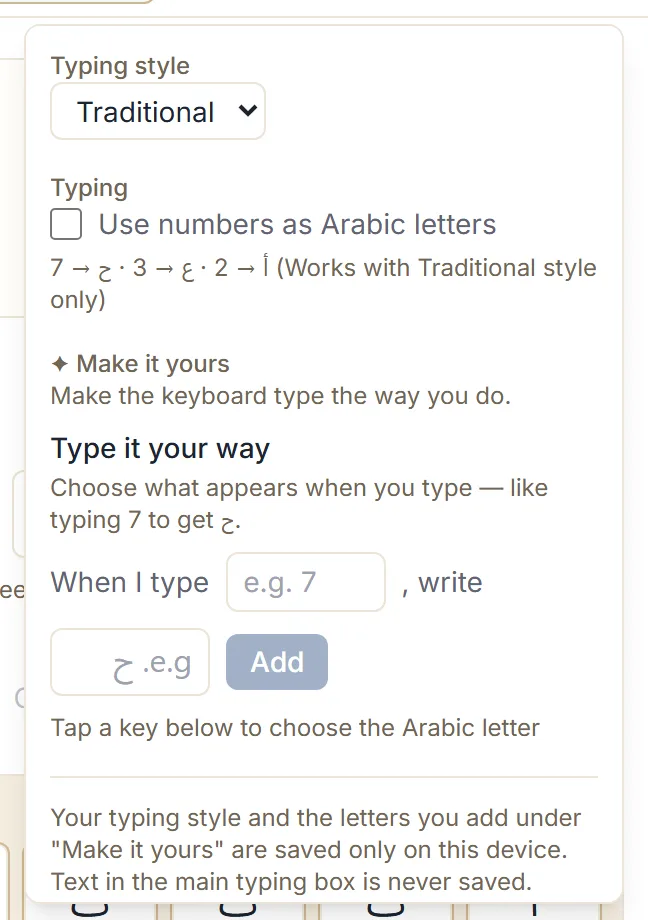 The Make it yours section of Typing settings: a "When I type" field, a field for the Arabic letter, an Add button, and a note that these are saved only on this device
